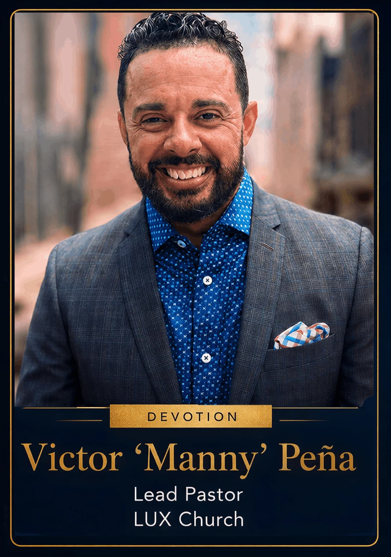 Pastor Manny Peña — Devotional